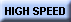 High Speed Connection